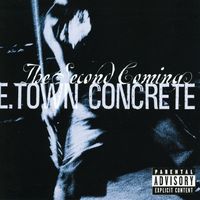 E-Town Concrete - The Second Coming (Explicit)
