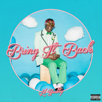 Lil Yachty - Bring It Back (Explicit)