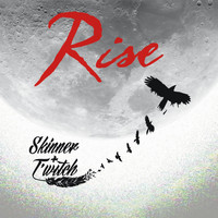 Skinner and T'witch - Rise