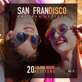 Various Artists - San Frandisco, Vol. 2 (20 Golden House Glitters)