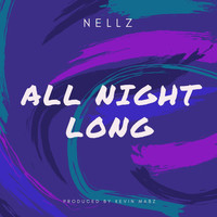Nellz - All Night Long