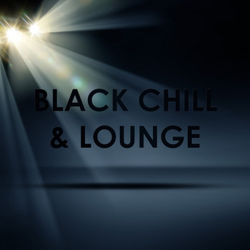 Various Artists - Black Chill & Lounge