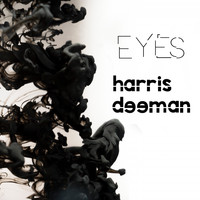 Harris Deeman - Eyes