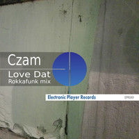 Czam - Love Dat (Rokkafunk Mix)