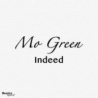 Mo Green - Indeed