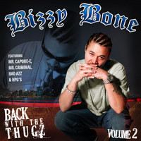 Bizzy Bone - Back with the Thugz, Vol. 2 (Explicit)