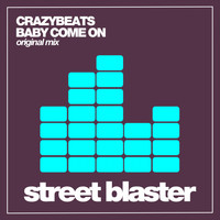 CrazyBeats - Baby Come On