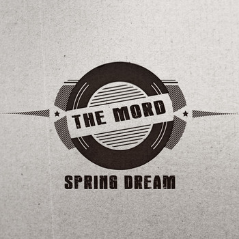 The Mord - Spring Dream
