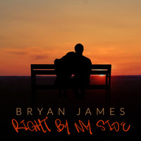 Bryan James - Right by My Side