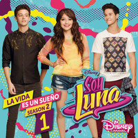 Elenco de Soy Luna - La vida es un sueño 1 (Season 2 / Música de la serie de Disney Channel)