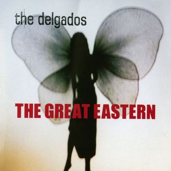 The Delgados - The Great Eastern (Explicit)