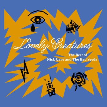 Nick Cave & The Bad Seeds - Lovely Creatures - The Best of Nick Cave and The Bad Seeds (1984-2014) (Deluxe Edition [Explicit])