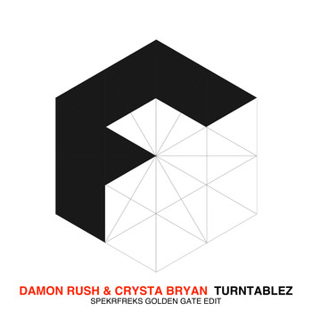 Damon Rush - Turntablez (SpekrFreks Golden Gate Edit)