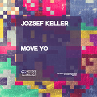 Jozsef Keller - Move Yo
