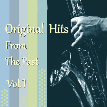 Various Artists - Original Hits from the Past, Vol. 1