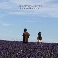 The Harvest Ministers - Back to Harbour