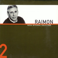 Raimon - Nova Integral Edició 2000, Vol. 2