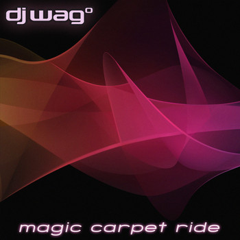 DJ Wag - Magic Carpet Ride
