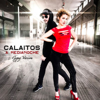 Calaitos - A medianoche (Gypsy Version)