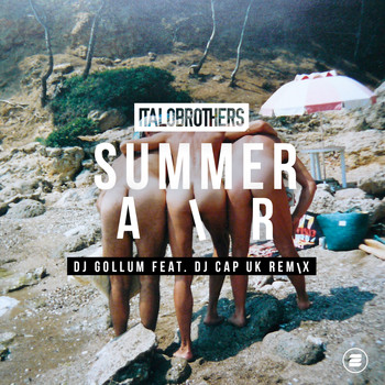 ItaloBrothers - Summer Air (DJ Gollum feat. DJ Cap UK Remix)