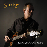 Billy Kay - You'll Know I'm There
