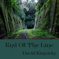 David Kuncicky - End of the Line