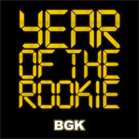 BGK - Year of the Rookie