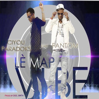 Ciyou Paradoks - Le Map Vibe (feat. Fantom)