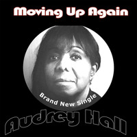 Audrey Hall - Moving up Again