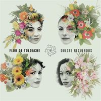 Flor de Toloache - Dulces Recuerdos