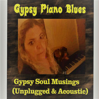 Gypsy Piano Blues - Gypsy Soul Musings
