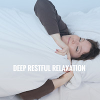 Rest & Relax Nature Sounds Artists, Healing Sounds for Deep Sleep and Relaxation and Ocean Sounds Co - Deep Restful Relaxation