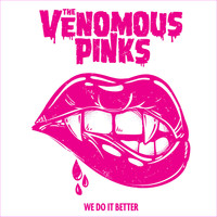 The Venomous Pinks - We Do It Better