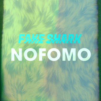 Fake Shark - NOFOMO