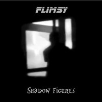 Flimsy - Shadow Figures