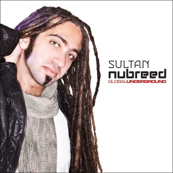 Sultan - Global Underground: Nubreed 8 - Sultan