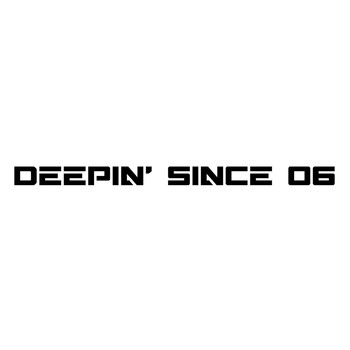 Deepin' Since 06 - Expand