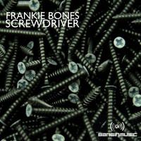 Frankie Bones - Screwdriver
