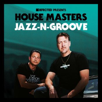 Jazz-N-Groove - Defected Presents House Masters - Jazz-N-Groove