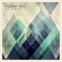 Foehn Trio - Magnésie