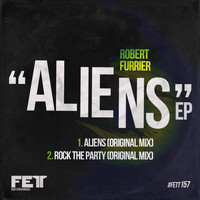 Robert Furrier - Aliens EP