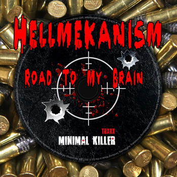 Hellmekanism - Road To My Brain