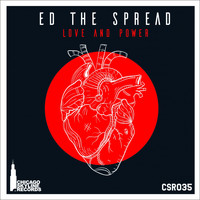 Ed The Spread - Love And Power