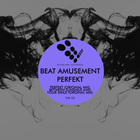 Beat Amusement - Perfekt