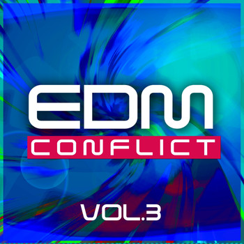 Various Artists - EDM Conflict, Vol. 3