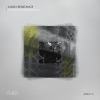 Audio Resistance - Connection Underworld EP