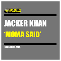 Jacker Khan - Moma Said