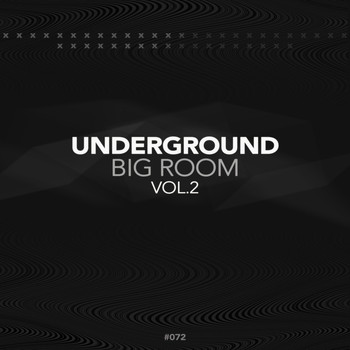 Various Artists - Underground Big Room, Vol. 2