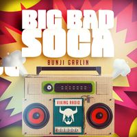 Bunji Garlin - Big Bad Soca
