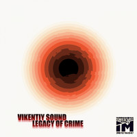 Vikentiy Sound - Legacy Of Crime EP